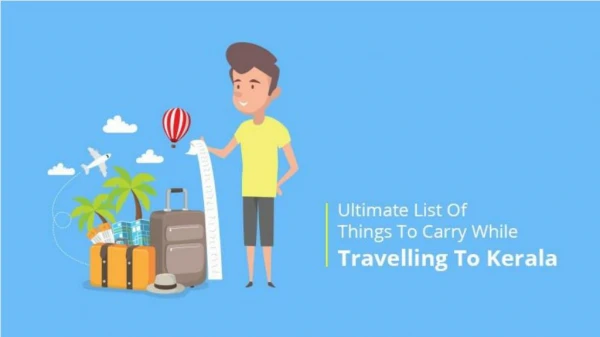 ULTIMATE LIST OF THINGS TO CARRY WHILE TRAVELLING TO KERALA