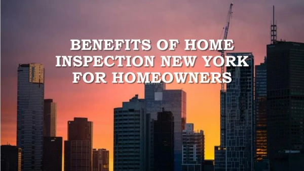Benefits Of Home Inspection New York For Homeowners