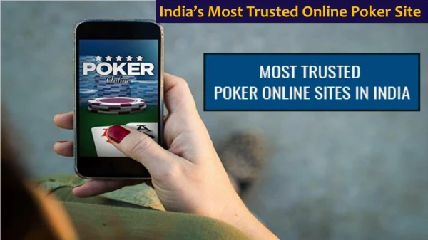 Play Poker Online at India's Most Trusted Online Poker Site