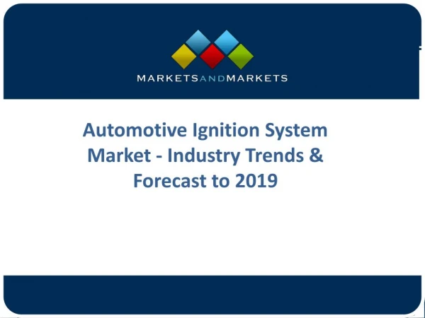 Attractive Opportunities in the Automotive Ignition System Market
