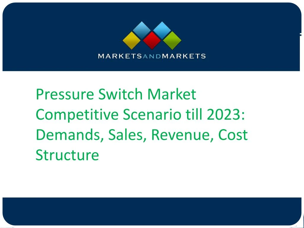 pressure switch market competitive scenario till