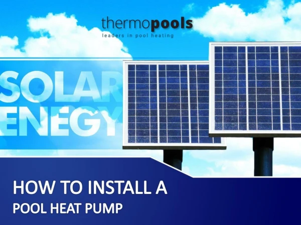Tips for installing pool heat pumps