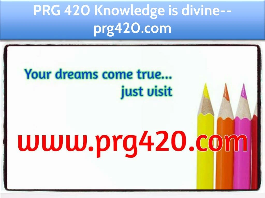 prg 420 knowledge is divine prg420 com