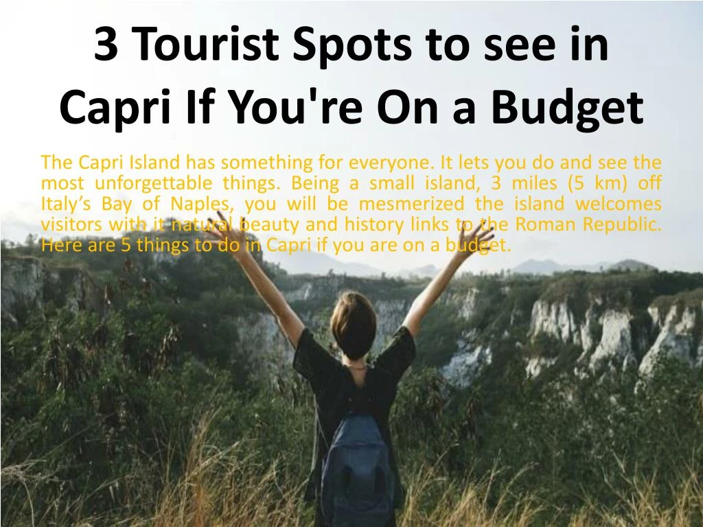 3 tourist spots to see in capri if you re on a budget