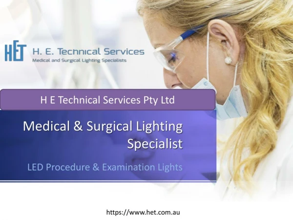 Medical & Surgical Lighting Specialist in Australia | H E Technical Services