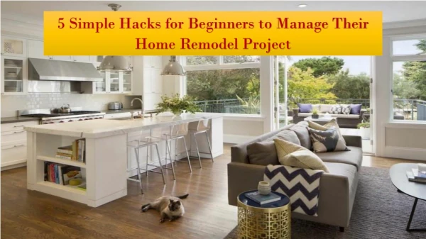 5 Simple Hacks for Beginners to Manage Their Home Remodel Project