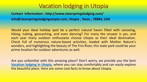 Vacation lodging in Utopia