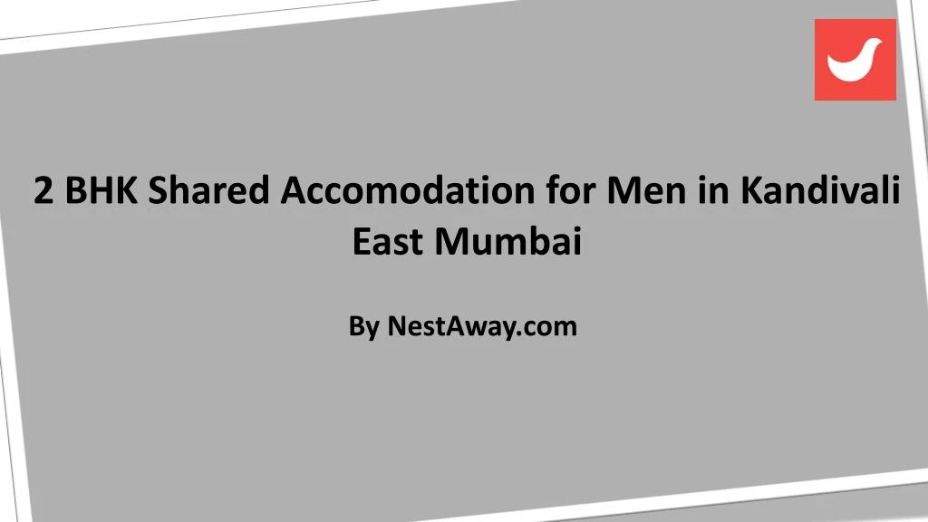 2 bhk shared accomodation for men in kandivali