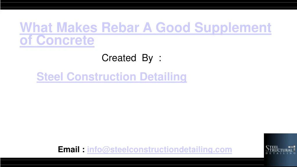 what makes rebar a good supplement of concrete