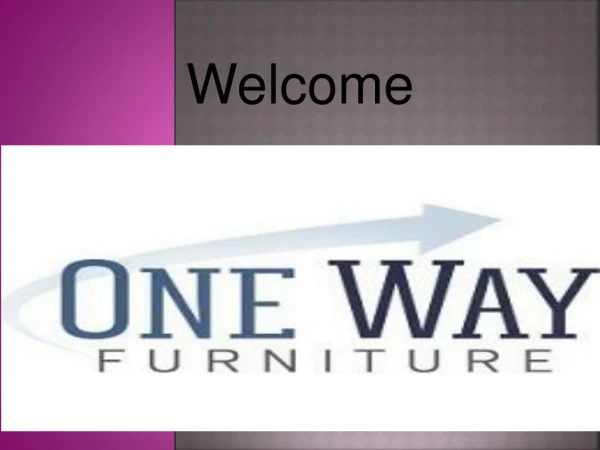 Features of Online Furniture Company – One Way Furniture