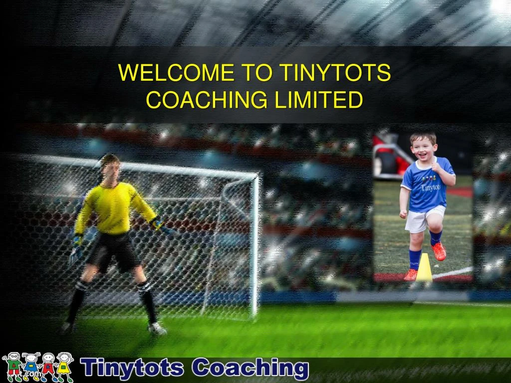 welcome to tinytots coaching limited