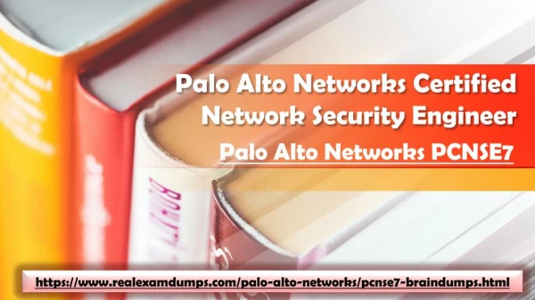 Download Latest July Palo Alto Networks PCNSE7 Exam Questions - PCNSE7 Exam Dumps PDF