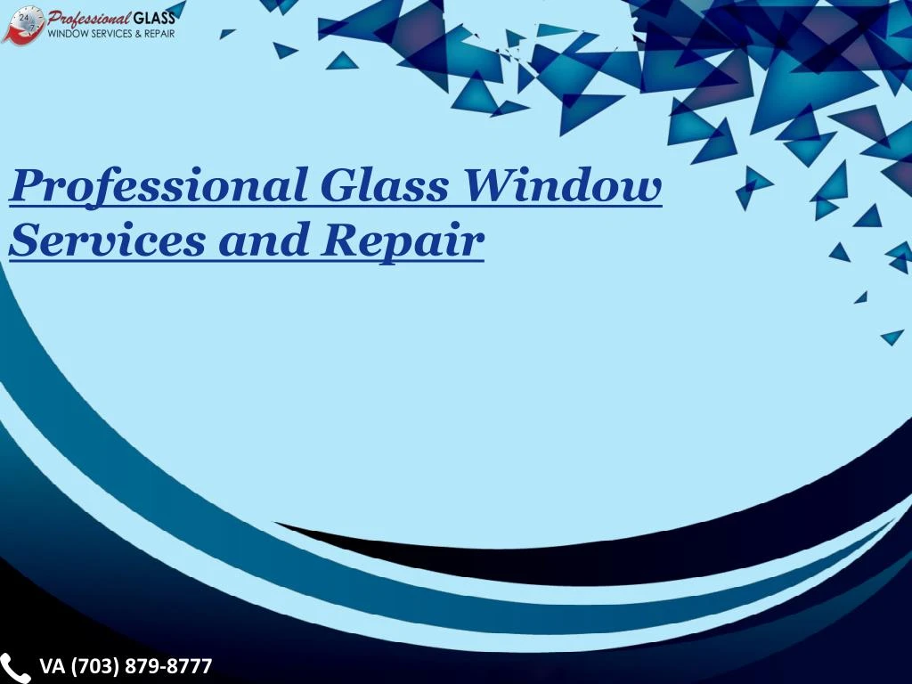 p rofessional glass window services and repair