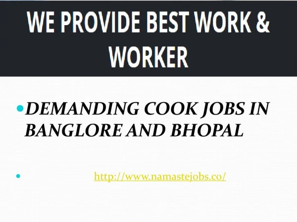 Demanding Cook Jobs In Banglore and Bhopal