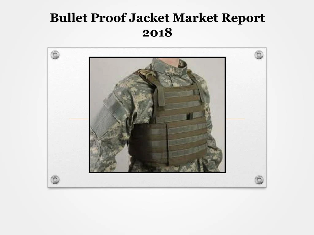 bullet proof jacket market report 2018
