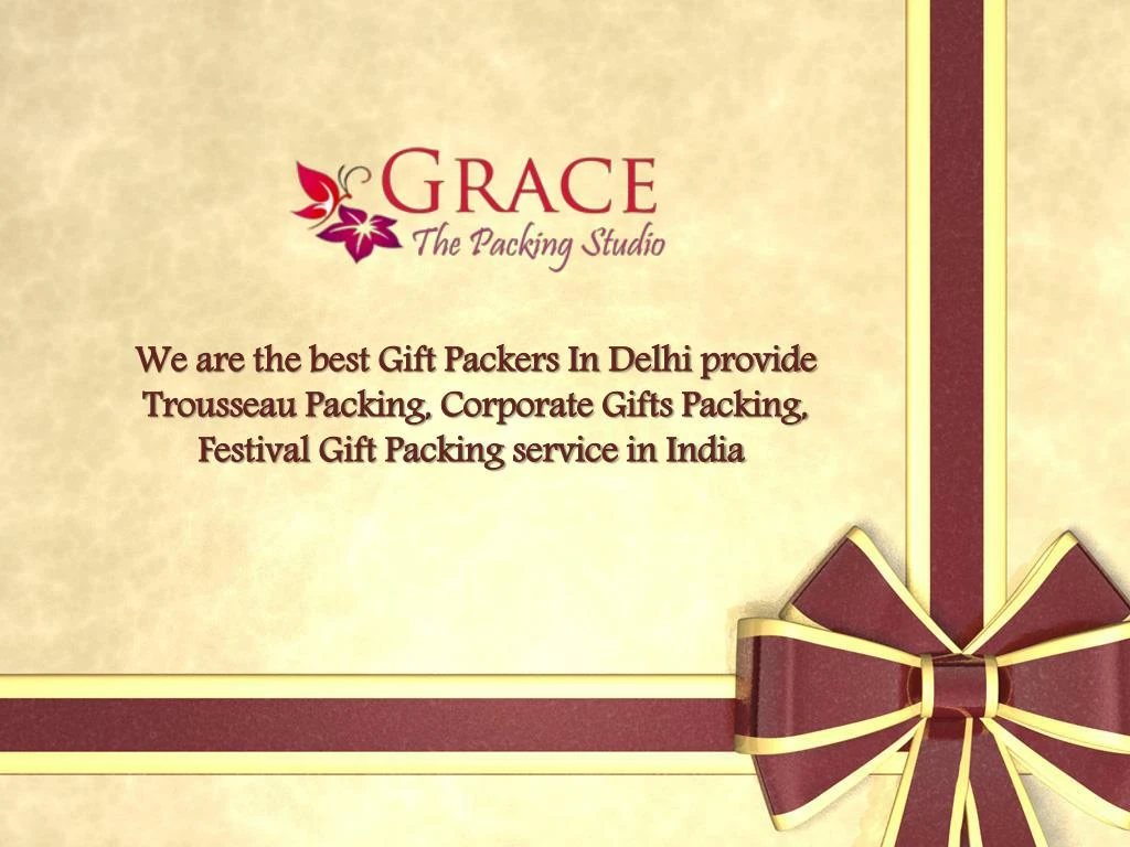 we are the best gift packers in delhi provide