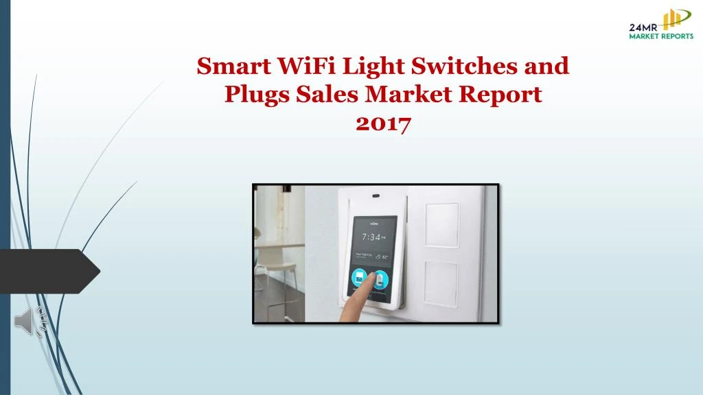 smart wifi light switches and plugs sales market report 2017