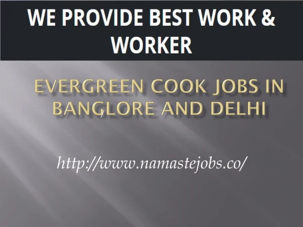 Evergreen Cook Jobs in Banglore and Delhi