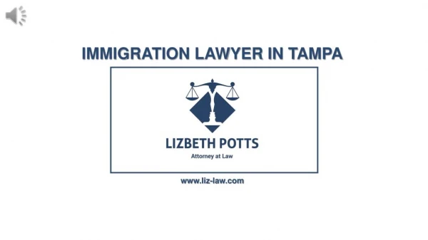 Immigration Lawyer in Tampa - Lizbeth Potts