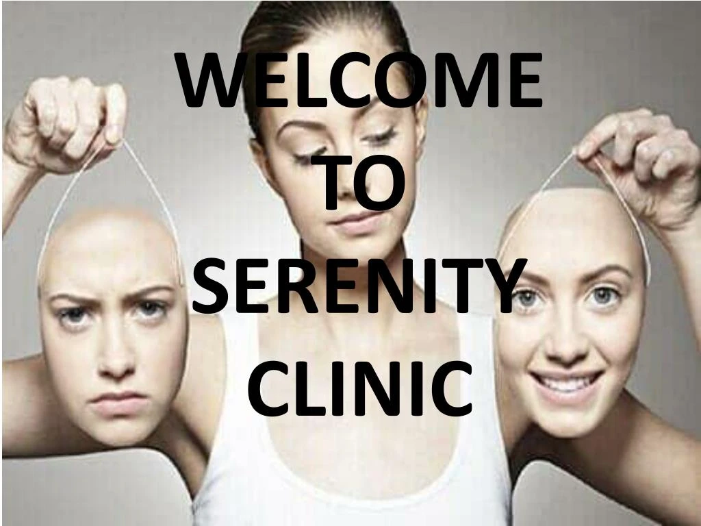 welcome to serenity clinic