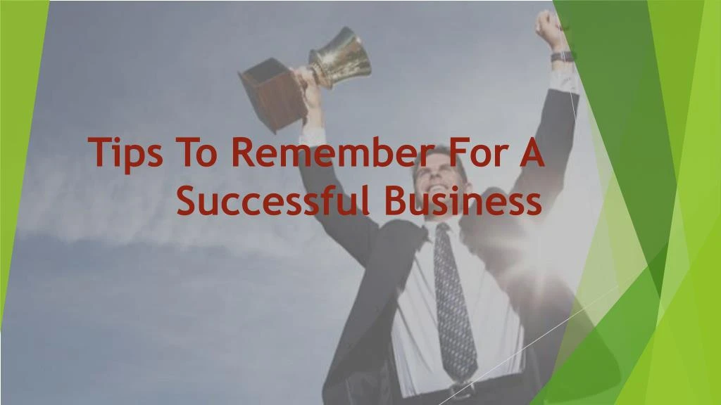 tips to remember for a successful business
