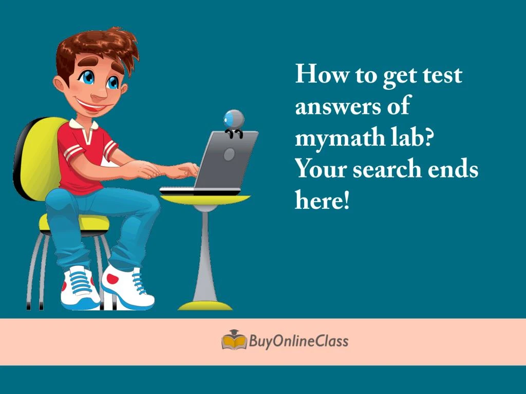 how to get test answers of mymath lab your search