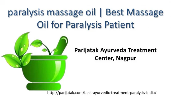 paralysis massage oil and Best Massage Oil for Paralysis Patient