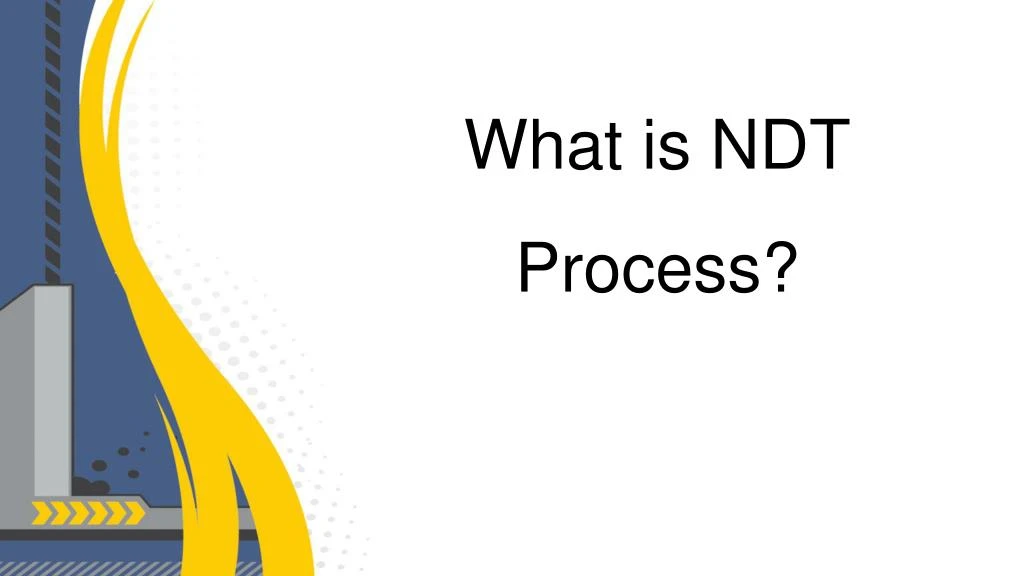 what is ndt process