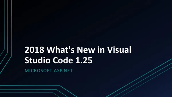 2018 What's New in Visual Studio Code 1.25?