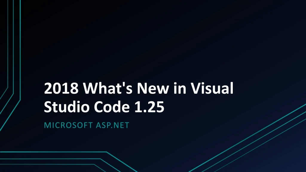 2018 what s new in visual studio code 1 25