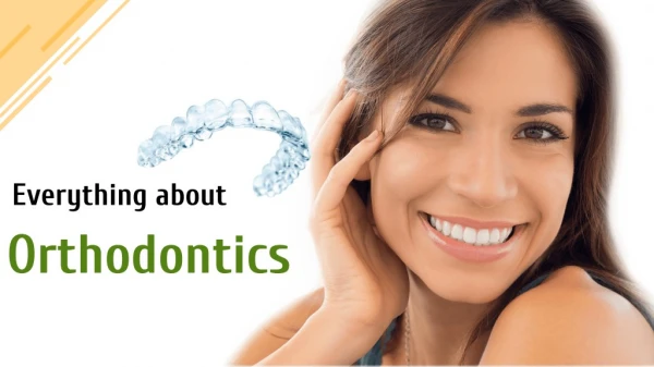 Things to Know About Orthodontics