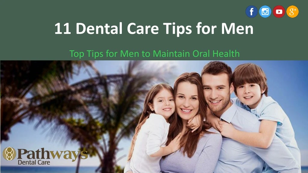 11 dental care tips for men