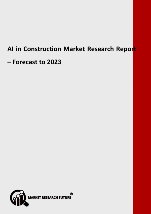 AI in Construction Market Demand, Gross Profit, Opportunities, Future Estimations, Competitive Landscape, Business Reven