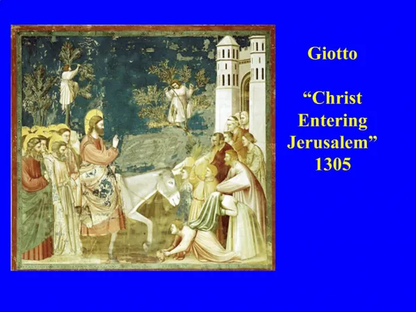 Giotto Christ Entering Jerusalem 1305