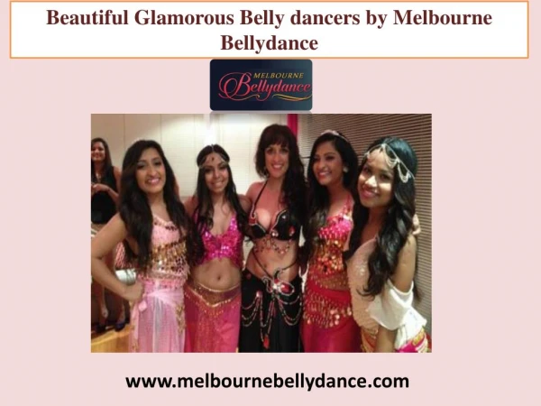 Beautiful Glamorous Belly dancers by Melbourne Bellydance
