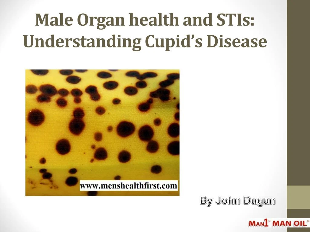 male organ health and stis understanding cupid s disease