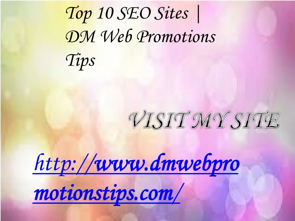 top 10 seo sites dm web promotions tips