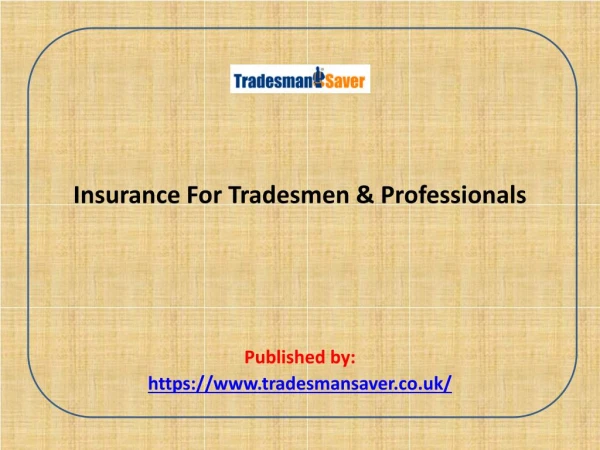 Insurance For Tradesmen & Professionals