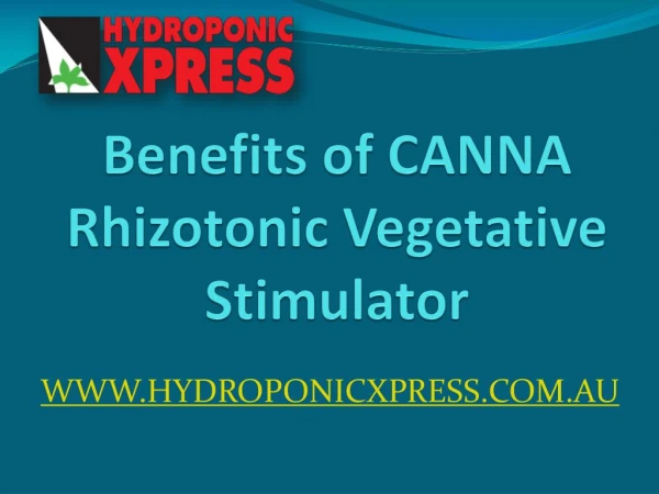 Benefits of CANNA Rhizotonic Vegetative Stimulator