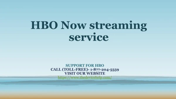 HBO Now streaming service 1-877-204-5559