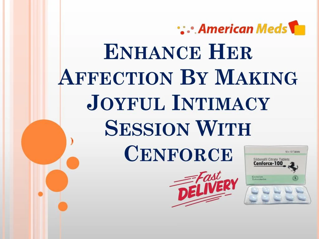 enhance her affection by making joyful intimacy session with cenforce