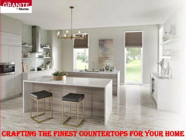 Quartz, Granite & Marble Countertops for Your Home