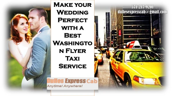 Make your Wedding Perfect with a Best Washington Flyer Taxi Service