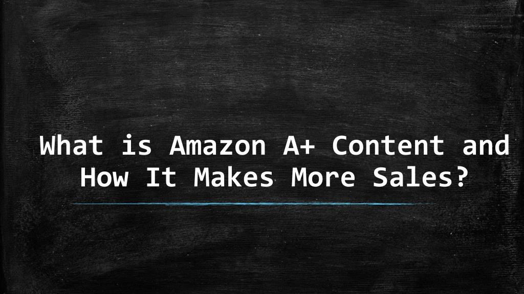 what is amazon a content and how it makes more sales