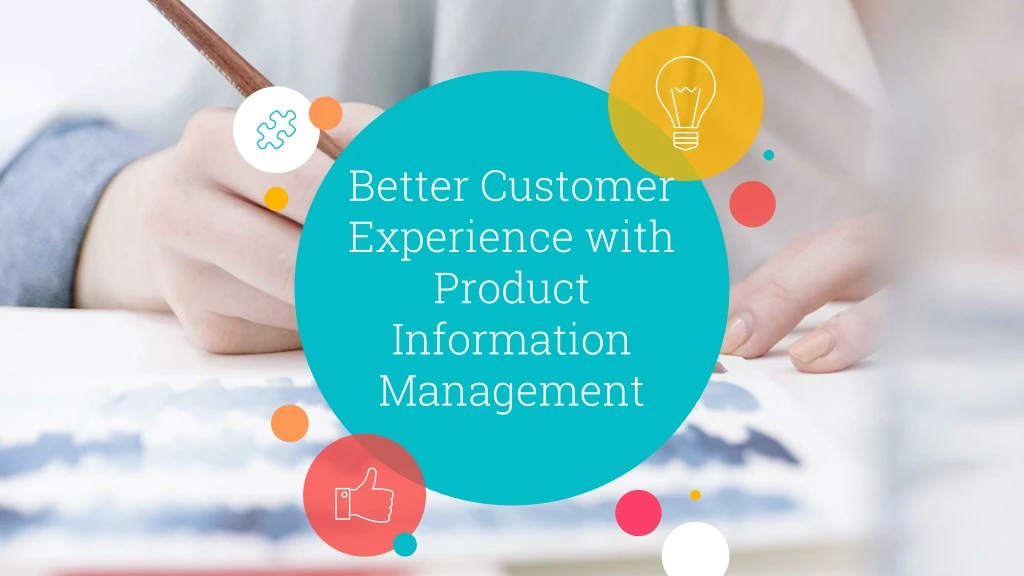 better customer experience with product