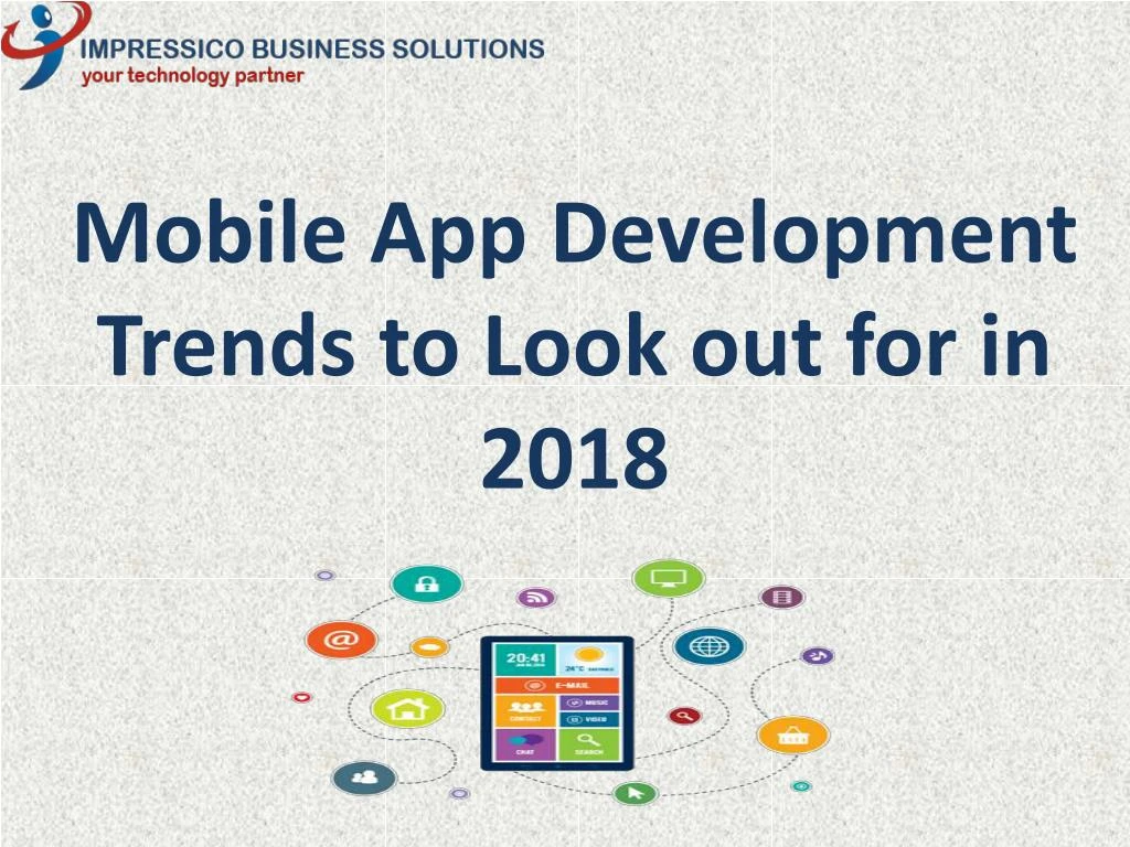 mobile app development trends to look out for in 2018