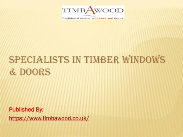 Specialists in Timber Windows & Doors