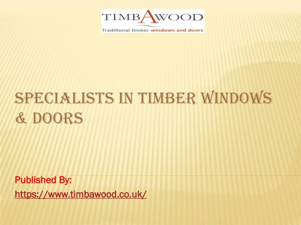specialists in timber windows doors published by https www timbawood co uk