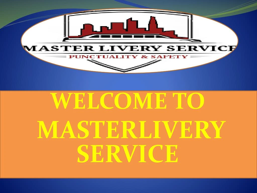 welcome to masterlivery service