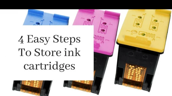 Steps To Store Ink Cartridges Of Printer
